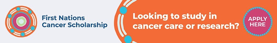 The First Nations Cancer Scholarship supports Aboriginal and Torres Strait Islander graduate students, health professionals, and early-career researchers to undertake full-time postgraduate study or research in a cancer-related field.