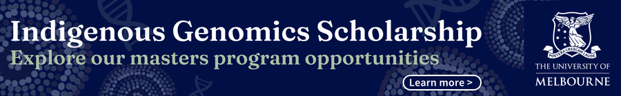 University of Melboure: Indigenous Genomics Scholarship